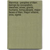 Titannica - Peoples Of Titan: Beings By Occupation, Dwarves, Elves, Giants, Humans, Living People, Major Faces Of Titan, Major Villains, Orcs, Ogres door Source Wikia