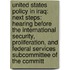United States Policy In Iraq: Next Steps: Hearing Before The International Security, Proliferation, And Federal Services Subcommittee Of The Committ