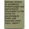 Defense Centers Of Excellence: Limited Budget And Performance Information On The Center For Psychological Health And Traumatic Brain Injury: Report T door Source Wikia