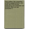 Franz Kafkas "Der K Belreiter": Entstehungsgeschichte, Das Motiv Der K Lte Und Die Bedeutung Von K Belreiter Und Kohlenh Ndler Als Repr Sentanten F R door Sirinya Pakditawan