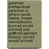 Gelehrter Briefwechsel Zwischen D. Johann Jacob Reiske, Moses Mendelssohn, [Conrad Arnold Schmid] Und Gotthold Ephraim Lessing: Conrad Arnold Schmid