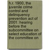 H.R. 1900, The Juvenile Crime Control And Delinquency Prevention Act Of 2001: Hearing Before The Subcommittee On Select Education Of The Committee On door United States Congress House