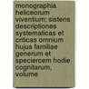 Monographia Heliceorum Viventium: Sistens Descriptiones Systematicas Et Criticas Omnium Hujus Familiae Generum Et Speciercem Hodie Cognitarum, Volume door Lud Pfeiffer