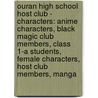Ouran High School Host Club - Characters: Anime Characters, Black Magic Club Members, Class 1-A Students, Female Characters, Host Club Members, Manga door Source Wikia