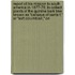 Report Of His Mission To South America In 1877-78, To Collect Plants Of The Quinine Bark Tree Known As "Calisaya Of Santa F," Or "Soft Columbian," On