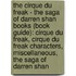 The Cirque Du Freak - The Saga Of Darren Shan Books (Book Guide): Cirque Du Freak, Cirque Du Freak Characters, Miscellaneous, The Saga Of Darren Shan