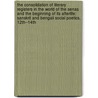 The Consolidation Of Literary Registers In The World Of The Senas And The Beginning Of Its Afterlife: Sanskrit And Bengali Social Poetics, 12Th--14Th door Jesse Knutson