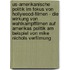 Us-Amerikanische Politik Im Fokus Von Hollywood-Filmen - Die Wirkung Von Wahlkampffilmen Auf Amerikas Politik Am Beispiel Von Mike Nichols Verfilmung