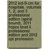 2012 Icd-9-cm For Hospitals, Volumes 1, 2, And 3 Professional Edition (spiral Bound), 2011 Hcpcs Level Ii Professional Edition And 2012 Cpt Profession