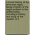 A Social History Of The American Negro, Being A History Of The Negro Problem In The United States, Including A History And Study Of The Republic Of Li