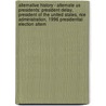 Alternative History - Alternate Us Presidents: President Delay, President Of The United States, Rice Administration, 1996 Presidential Election Altern door Source Wikia