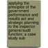Applying The Principles Of The Government Performance And Results Act And Strategic Planning To The Inspector General/Audit Function: A Case Study Sub