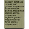 Capcom Database - Mega Man Games: Mega Man Battle Network Games, Mega Man Classic Games, Mega Man Legends Games, Mega Man Star Force Games, Mega Man X door Source Wikia