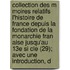 Collection Des M Moires Relatifs L'Histoire De France Depuis La Fondation De La Monarchie Fran Aise Jusqu'Au 13E Si Cle (29); Avec Une Introduction, D