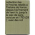 Collection Des M?moires Relatifs A L'histoire De France, Depuis L'av?nement De Henri Iv, Jusqu'a La Paix De Paris, Conclue En 1763 (28 ); Avec Des Not