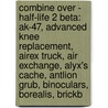 Combine Over - Half-Life 2 Beta: Ak-47, Advanced Knee Replacement, Airex Truck, Air Exchange, Alyx's Cache, Antlion Grub, Binoculars, Borealis, Brickb door Source Wikia