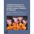 Correspondance De Juarez Et De Montluc, Ancien Consul G N Ral Du Mexique; Accompagn E De Nombreuses Lettres De Personnages Politiques, Relatives L'Exp