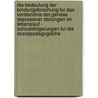 Die Bedeutung Der Bindungsforschung Fur Das Verstandnis Der Genese Depressiver Storungen Im Lebenslauf - Schlussfolgerungen Fur Die Sozialpadagogische door Hoa Phuong Ngo