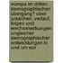 Europa Im Dritten Demographischen Ubergang? Uber Ursachen, Verlauf, Folgen Und Wechselwirkungen Ungleicher Demographischer Entwicklungen In Und Um Eur