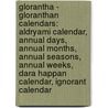 Glorantha - Gloranthan Calendars: Aldryami Calendar, Annual Days, Annual Months, Annual Seasons, Annual Weeks, Dara Happan Calendar, Ignorant Calendar door Source Wikia