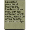 Halo Nation - Promotional Material: Iris, I Love Bees, Aiden Maki, Alex Lieu, Apollonian Temple Casino, Assault On Crystal Security, Axons, Axon Clips by Source Wikia