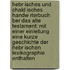 Hebr Isches Und Chald Isches Handw Rterbuch Ber Das Alte Testament: Mit Einer Einleitung Eine Kurze Geschichte Der Hebr Ischen Lexikographie Enthalten