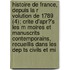 Histoire De France, Depuis La R Volution De 1789 (4); Crite D'Apr?'s Les M Moires Et Manuscrits Contemporains, Recueillis Dans Les Dep Ts Civils Et Mi