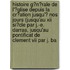 Histoire G?N?Rale De L'?Glise Depuis La Cr?Ation Jusqu'? Nos Jours (Jusqu'Au Xii Si?Cle Par J.-E. Darras, Jusqu'Au Pontificat De Clement Vii Par J. Ba