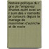 Histoire Politique Du R Gne De L'Empereur Charles-Quint Avec Un R Sum Des V Nements Pr Curseurs Depuis Le Mariage De Maximilien D'Autriche Et De Marie