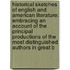 Historical Sketches Of English And American Literature: Embracing An Account Of The Principal Productions Of The Most Distinguished Authors In Great B