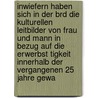 Inwiefern Haben Sich In Der Brd Die Kulturellen Leitbilder Von Frau Und Mann In Bezug Auf Die Erwerbst Tigkeit Innerhalb Der Vergangenen 25 Jahre Gewa door Laura Cenicola