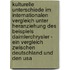 Kulturelle Unterschiede Im Internationalen Vergleich Unter Heranziehung Des Beispiels Daimlerchrysler - Ein Vergleich Zwischen Deutschland Und Den Usa