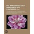 Les Marguerites De La Marguerite Des Princesses (3-4); Texte De L'?Dition De 1547 Et Accompagn? De La Reproduction Des Gravures Sur Bois De L'Original