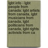 Lgbt Info - Lgbt People From Canada: Lgbt Artists From Canada, Lgbt Musicians From Canada, Lgbt Politicians From Canada, Lgbt Rights Activists From Ca door Source Wikia