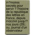 M?Moires Secrets Pour Servir ? L'Histoire De La Republique Des Lettres En France, Depuis Mdcclxii Jusqu'? Nos Jours (29); Ou, Journal D'Un Observateur
