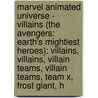 Marvel Animated Universe - Villains (The Avengers: Earth's Mightiest Heroes): Villains, Villains, Villain Teams, Villain Teams, Team X, Frost Giant, H door Source Wikia