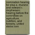 Nomination Hearing For Elsa A. Murano And Edward R. Mcpherson: Hearing Before The Committee On Agriculture, Nutrition, And Forestry, United States Sen