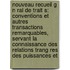 Nouveau Recueil G N Ral De Trait S: Conventions Et Autres Transactions Remarquables, Servant La Connaissance Des Relations Trang Res Des Puissances Et