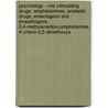 Psychology - Cns Stimulating Drugs: Amphetamines, Analeptic Drugs, Entactogens And Empathogens, 3,4-Methylenedioxyamphetamine, 4-Chloro-2,5-Dimethoxya by Source Wikia