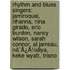 Rhythm And Blues Singers: Jamiroquai, Rihanna, Nina Girado, Eric Burdon, Nancy Wilson, Sarah Connor, Al Jarreau, Nã¯Â¿Â½Diya, Keke Wyatt, Trisno