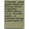 Runescape - Game Guides Quests: All Fired Up, Animal Magnetism, Another Slice Of H.A.M., As A First Resort..., A Clockwork Syringe, A Soul's Bane, A T door Source Wikia
