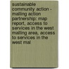 Sustainable Community Action - Malling Action Partnership: Map Report, Access To Services In The West Malling Area, Access To Services In The West Mal by Source Wikia