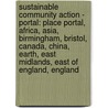 Sustainable Community Action - Portal: Place Portal, Africa, Asia, Birmingham, Bristol, Canada, China, Earth, East Midlands, East Of England, England door Source Wikia