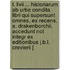 T. Livii ... Historiarum Ab Urbe Condita Libri Qui Supersunt Omnes, Ex Recens. A. Drakenborchii, Accedunt Not Integr Ex Editionibus J.b.l. Crevierii [