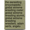 The Ewrestling Encyclopedia - Global Extreme Wrestling Roster: Global Extreme Wrestling Alumni, Global Extreme Wrestling Wrestlers, Adam Aerts, Angelu door Source Wikia