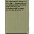 The Improvement Of The Mind (Volume 4); The Second Part. Containing Various Remarks And Rules About The Communication Of Useful Knowledge. To Which Is