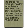 The One To Rule Them All - Eriador: Arnor, Bree And Bree-Land, The Shire, Ann Minas, Arthedain, Barrow, Cardolan, Fornost, Lake Evendim, Reunited King by Source Wikia