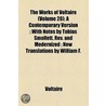 The Works Of Voltaire (Volume 28); Ancient And Modern History. A Contemporary Version With Notes By Tobias Smollett, Rev. And Modernized New Translati by Voltaire