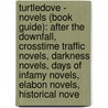 Turtledove - Novels (Book Guide): After The Downfall, Crosstime Traffic Novels, Darkness Novels, Days Of Infamy Novels, Elabon Novels, Historical Nove door Source Wikia