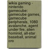 Wikia Gaming - Nintendo Gamecube: Gamecube Games, Gamecube Peripherals, 1080 Avalanche, Agent Under Fire, Alien Hominid, All-Star Baseball, Animal Cro by Source Wikia